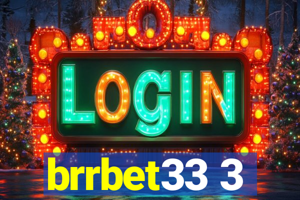 brrbet33 3